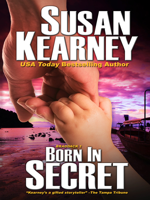 Title details for Born in Secret by Susan Kearney - Available